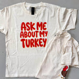 Ask Me About My Turkey Kids + Toddler Tee
