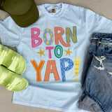 Born to Yap