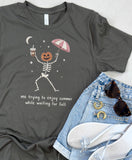 Me Trying to Enjoy Summer Halloween Graphic Tee